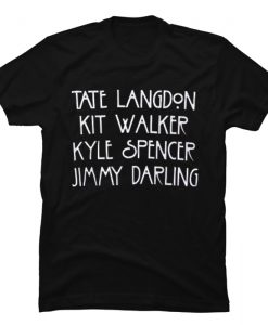 Tate Langdon Kit Walker Kyle Spencer Jimmy Darling T-Shirt