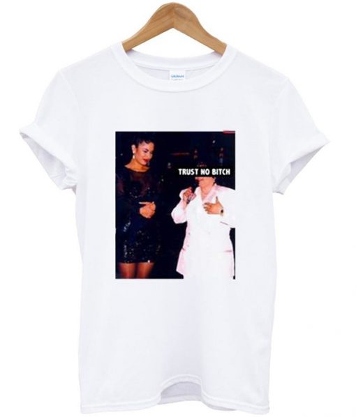 Selena Trust No Bitch tshirt