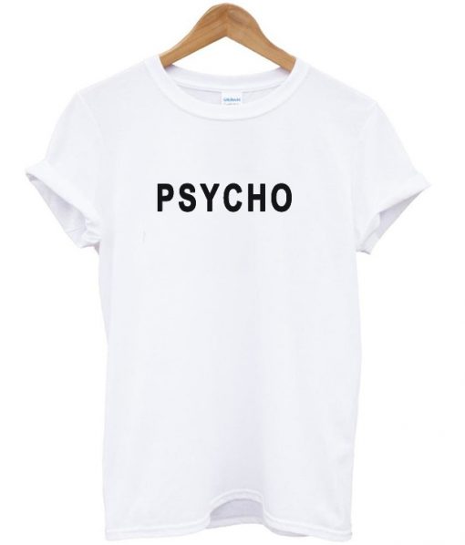 Psycho unisex T-Shirt
