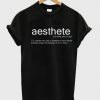 Aesthete T Shirt