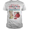 All I want for christmas is my grandkids shirt