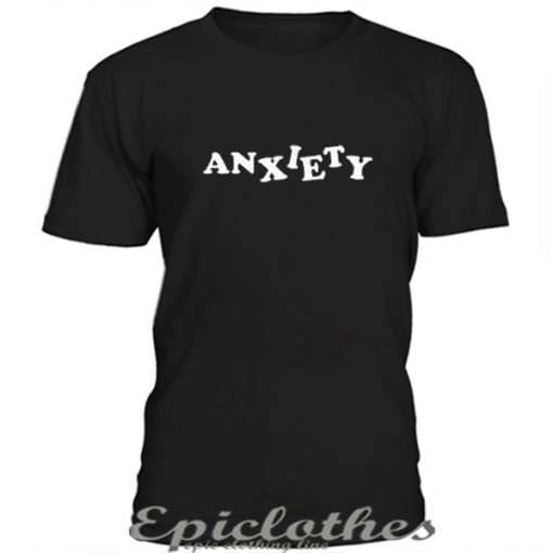 Anxiety t-shirt