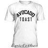Avocado Toast t-shirt