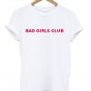 Bad Girls Club T-shirt