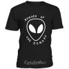 Beware of the humans t-shirt