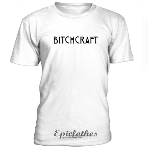 Bitchcraft T-shirt