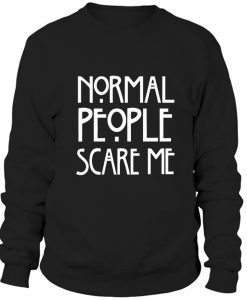 Black normal people scare me Sweatshirt