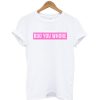 Boo You Whore Mean Girls T-shirt