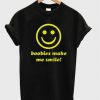 Boobies make me smile T-shirt