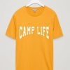 Camp Life T Shirt