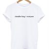 Chandler Bing Eveyone t-shirt