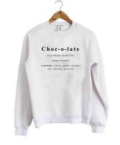 Chocolate definition Sweatshirt