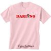 Darling t-shirt