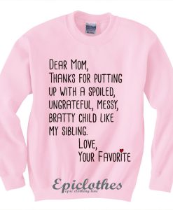 Dear Mom Sweatshirt