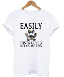 Easily Distracted By Jeeps And Dogs T-shirt-1