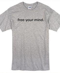 Free your mind t-shirt