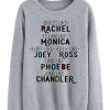 Friends Tv show dress like rachel sweatshirt