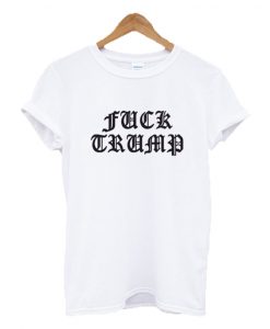 Fuck Trump Old English Font T-shirt