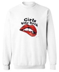 Girls Bite Back Sweatshirt