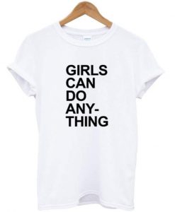 Girls Can Do Anything T-Shirt (2)
