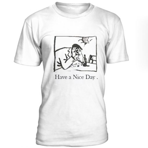 Have a nice day unisex t-shirt