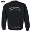 I was atheist Sweatshirt