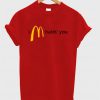 I'm hatin' you Mc Donald logo t-shirt