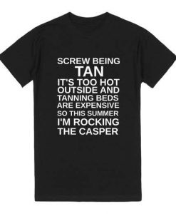 I'm rocking the casper t shirt