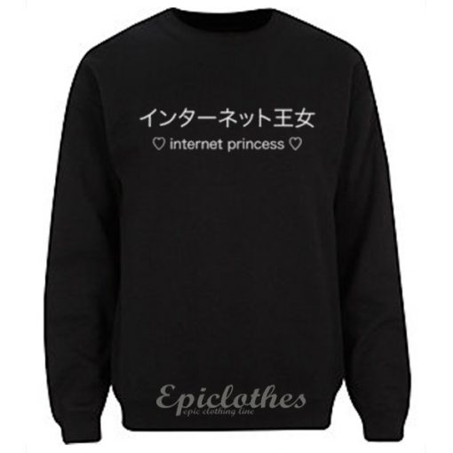 Internet princess janpanese letters sweatshirt