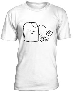 It's a tea shirt unisex T-shirt