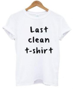 Last Clean T-shirt