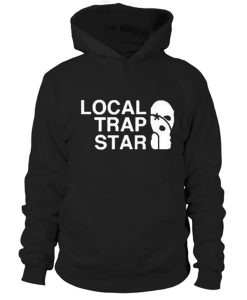 Local Trap Star Hoodie