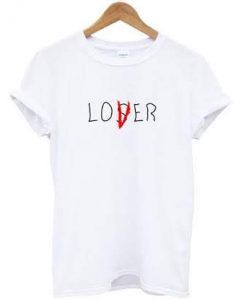 Loser Lover IT Movie T-Shirt