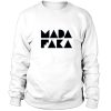 Madafaka Sweatshirt