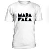 Madafaka unisex T-shirt