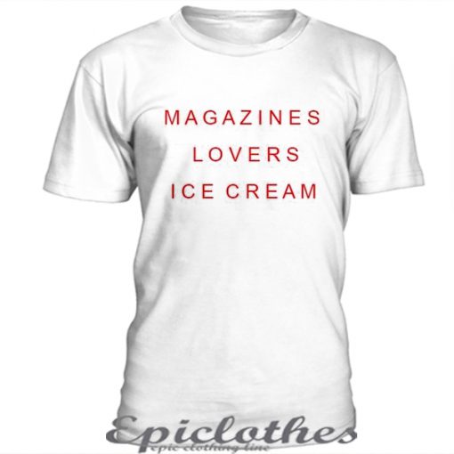 Magazines Lovers Ice cream t-shirt