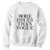 More issue than vogue sweatshirt