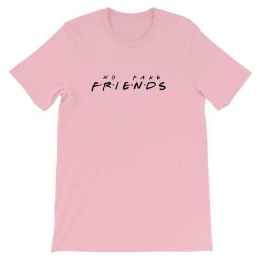 No Fake Friends T-shirt pink