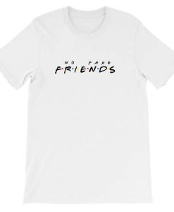 No Fake Friends T-shirt white