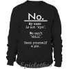 No my name is not Aye sweatshirt