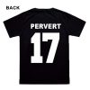 Pervert 17 T-Shirt