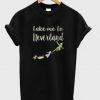 Peterpan Take Me To Never Land T-shirt