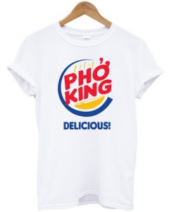 Pho King Delicious T-Shirt