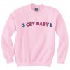 Pink Cry Baby Sweatshirt