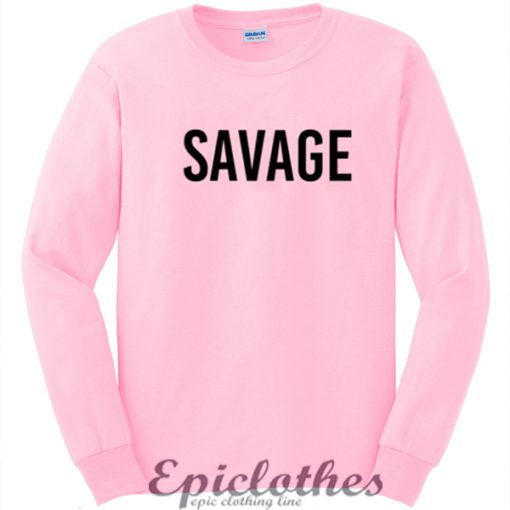 Pink Savage Sweatshirt