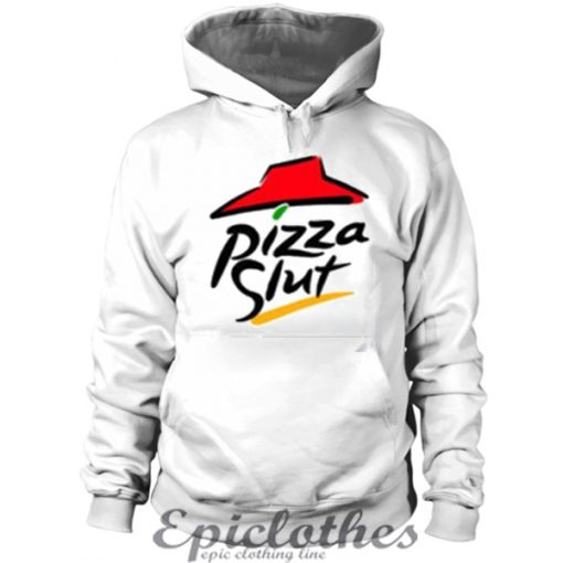 Pizza Slut Hoodie