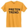 Preten Trend T-shirt