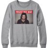 Pretty Little Liars Toby Allen Trust No BAE Sweatshirt