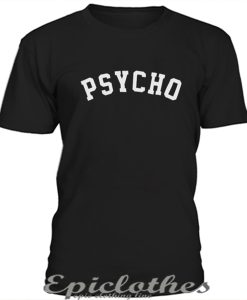 Psycho t-shirt