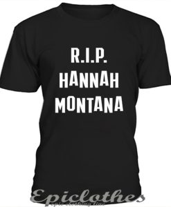 RIPHannah Montana t-shirt